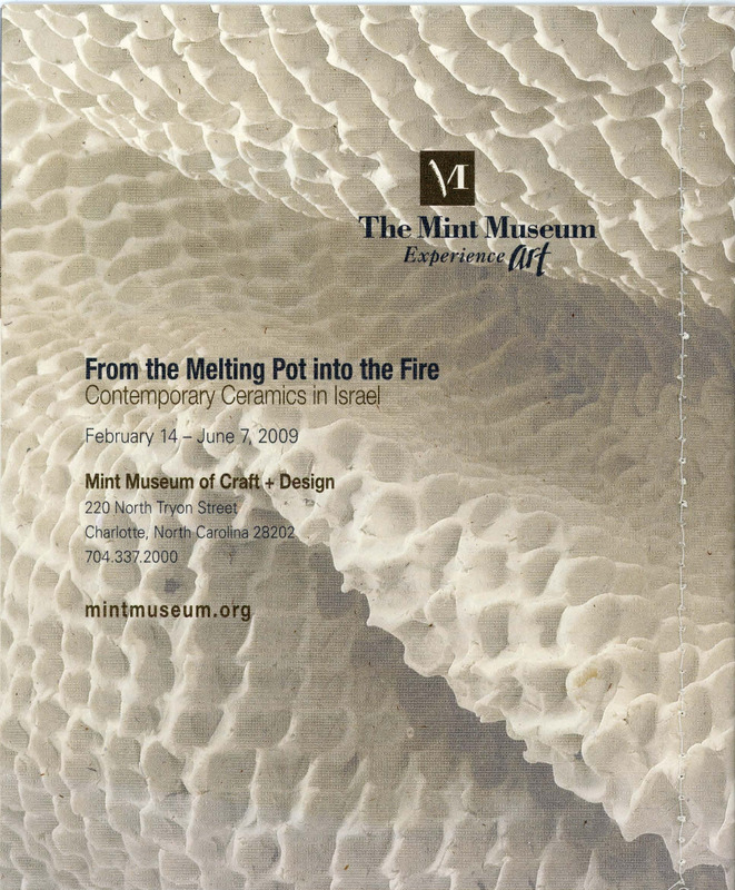 עלון, From the Melting Pot into the Fire, תערוכה קבוצתית, The mint museum, 2009