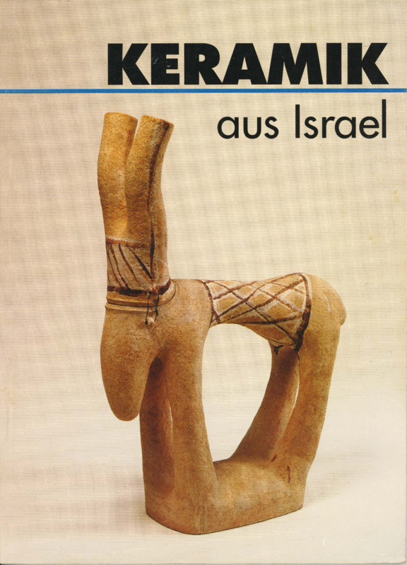קטלוג, Keramik Aus Israel, תערוכה קבוצתית, Museum für Angewandte Kunst (Gera, Germany), 1992